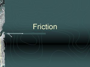 Fluid friction examples