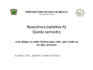 PREPARATORIA ESTADO DE MEXICO Incorporada a la U