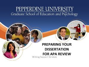 PREPARING YOUR DISSERTATION FOR APA REVIEW Writing Support
