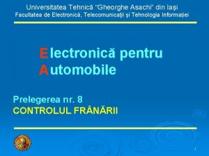 Universitatea Tehnic Gheorghe Asachi din Iai Facultatea de