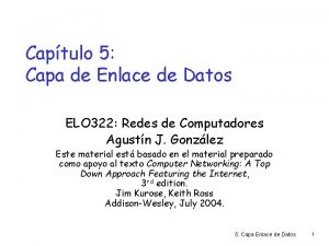 Captulo 5 Capa de Enlace de Datos ELO