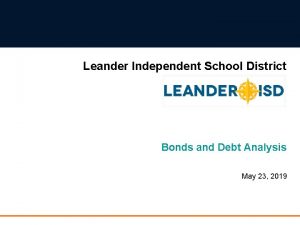 Leander Independent School District Bonds and Debt Analysis
