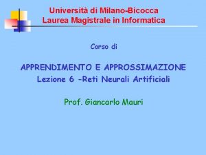 Universit di MilanoBicocca Laurea Magistrale in Informatica Corso