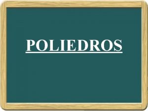 Cuales son los poliedros platonicos