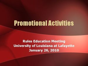 Promotional Activities Rules Education Meeting University of Louisiana