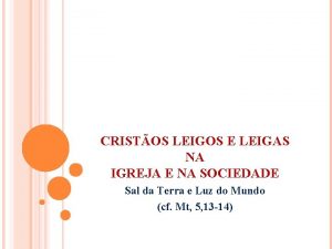 CRISTOS LEIGOS E LEIGAS NA IGREJA E NA