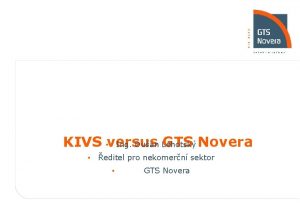 KIVS versus GTS Novera Ing Duan Lehotsk editel