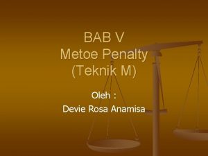 BAB V Metoe Penalty Teknik M Oleh Devie