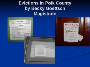 Evictions in Polk County by Becky Goettsch Magistrate