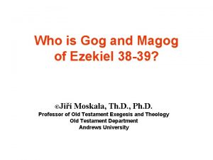 Who is gog? Who is gog?