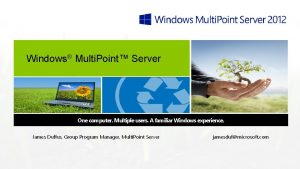 Windows Multi Point Server One computer Multiple users