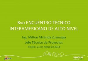 8 vo ENCUENTRO TECNICO INTERAMERICANO DE ALTO NIVEL