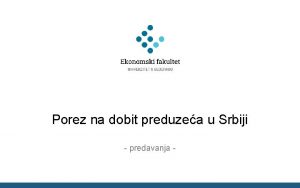 Porez na dobit preduzea u Srbiji predavanja Poreski
