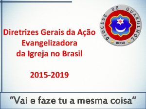 Diretrizes Gerais da Ao Evangelizadora da Igreja no