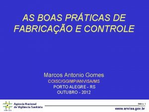 AS BOAS PRTICAS DE FABRICAO E CONTROLE Marcos
