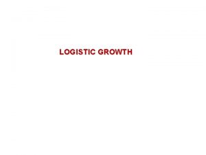 Logistic vs exponential growth