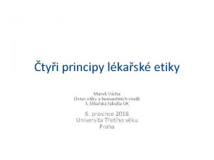 tyi principy lkask etiky Marek Vcha stav etiky