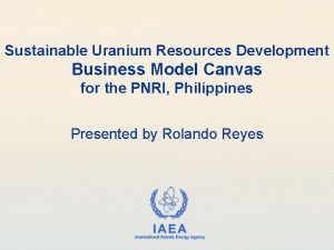 Sustainable Uranium Resources Development Business Model Canvas for