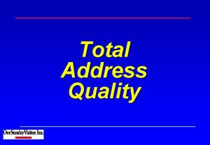 Total Address Quality Total Address Quality OSV At Total Address Quality Total Address Quality OSV At
