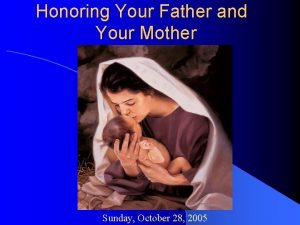 Honoring Your Father and Your Mother Sunday October