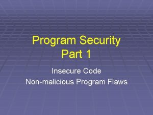 Non malicious program errors