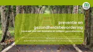 preventie en gezondheidsbevordering noodzaak voor een duurzame en