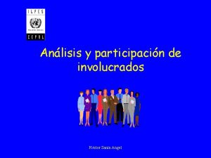 Anlisis y participacin de involucrados Hctor Sann Angel