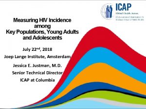 Measuring HIV Incidence among Key Populations Young Adults