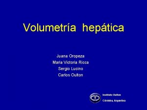 Volumetra heptica Juana Oropeza Maria Victoria Ricca Sergio
