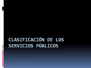 Clasificación de los servicios públicos municipales