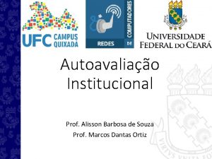 Autoavaliao Institucional Prof Alisson Barbosa de Souza Prof