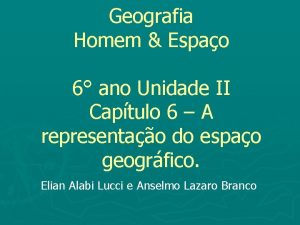 Geografia Homem Espao 6 ano Unidade II Captulo