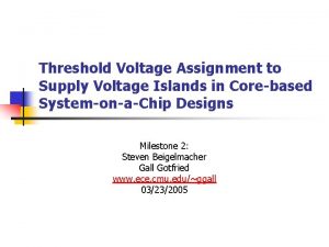 Threshold Voltage Assignment to Supply Voltage Islands in