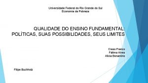 Universidade Federal do Rio Grande do Sul Economia Universidade Federal do Rio Grande do Sul Economia