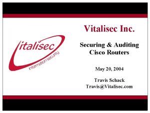 2004 VITALISEC INC Vitalisec Inc Securing Auditing Cisco