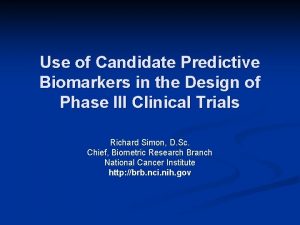 Use of Candidate Predictive Biomarkers in the Design