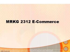 MRKG 2312 ECommerce 2006 Prentice Hall EMarketing 4E