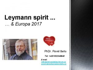Leymann spirit Europa 2017 Ph Dr Pavel Beo