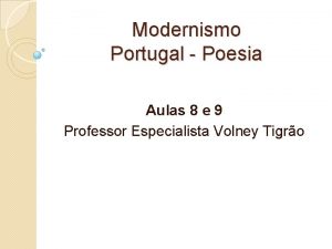 Modernismo Portugal Poesia Aulas 8 e 9 Professor