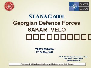 STANAG 6001 Georgian Defence Forces SAKARTVELO TARTU ESTONIA