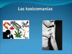 Definicion de toxicomano