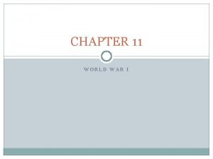 Chapter 11 guided reading world war 1 begins Chapter 11 guided reading world war 1 begins