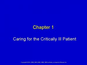 Chapter 1 Caring for the Critically Ill Patient