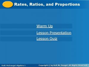 Rates Ratios and and Proportions Warm Up Lesson