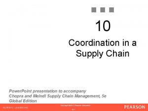 10 Coordination in a Supply Chain Power Point