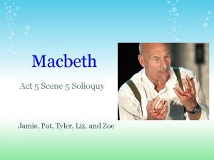 Macbeth soliloquy act 5 scene 5 analysis