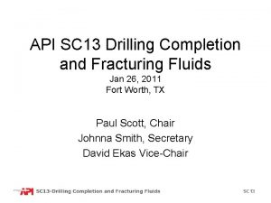 API SC 13 Drilling Completion and Fracturing Fluids