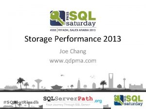 Storage Performance 2013 Joe Chang www qdpma com