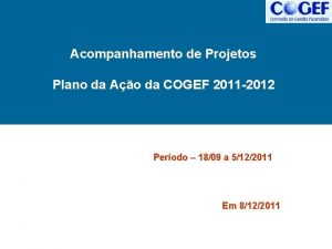 Acompanhamento de Projetos Plano da Ao da COGEF