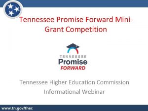 Tennessee Promise Forward Mini Grant Competition Tennessee Higher